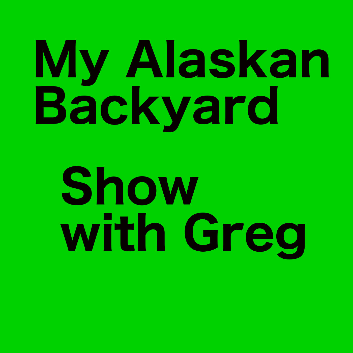 My Alaskan Back Yard